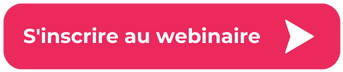 Sinscrire au webinaire